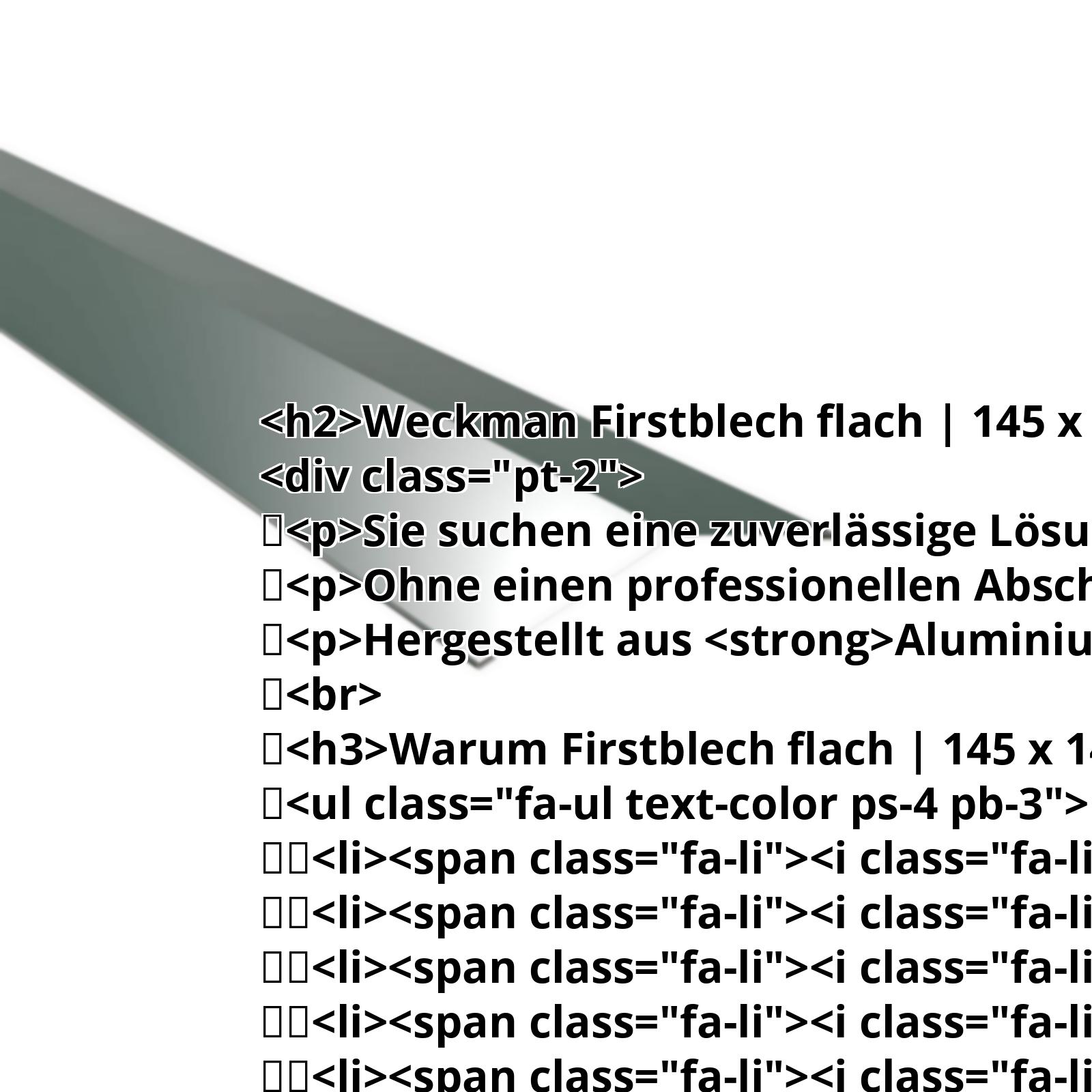 Firstblech flach | 145 x 145 mm | 150° | Aluminium 0,70 mm | 25 µm Polyester | 6005 - Moosgrün #2