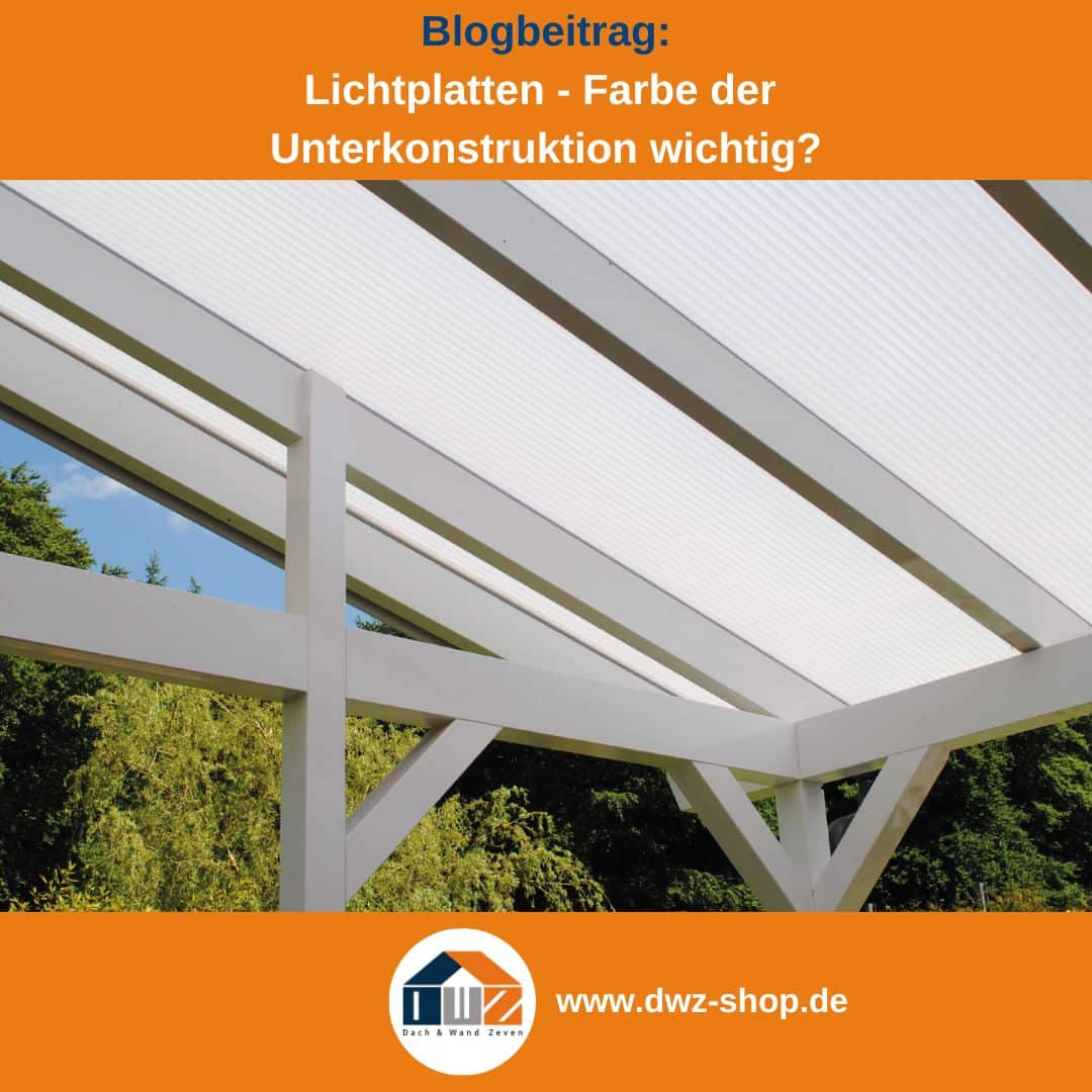 Titelgrafik eines Blogbeitrags mit dem Thema ‚Farben von Lichtplatten' – gezeigt wird eine Terrassenabdeckung aus opalen Stegplatten, dazu das Logo und die Webadresse von DWZ-Shop.de.