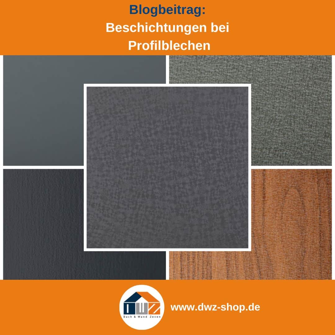 Titelgrafik eines Blogbeitrags mit dem Thema ‚Beschichtungen bei Profilblechen' – gezeigt wird eine Zusammenstellung verschiedener Beschichtungen, dazu das Logo und die Webadresse von DWZ-Shop.de.
