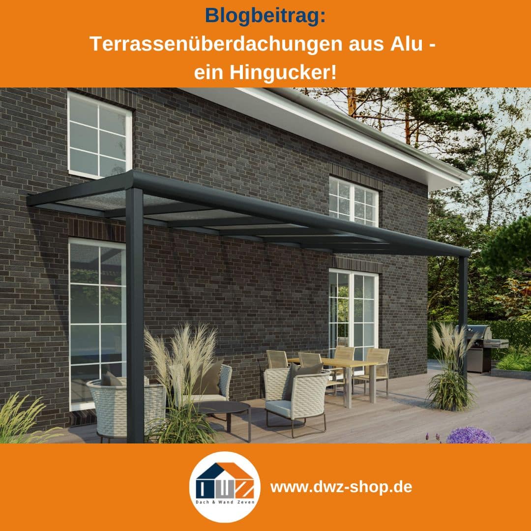 Titelgrafik eines Blogbeitrags mit dem Thema ‚Terrassenüberdachungen aus Aluminium' – gezeigt wird eine anthrazitgraue Terrasse mit Sitzecke, dazu das Logo und die Webadresse von DWZ-Shop.de.