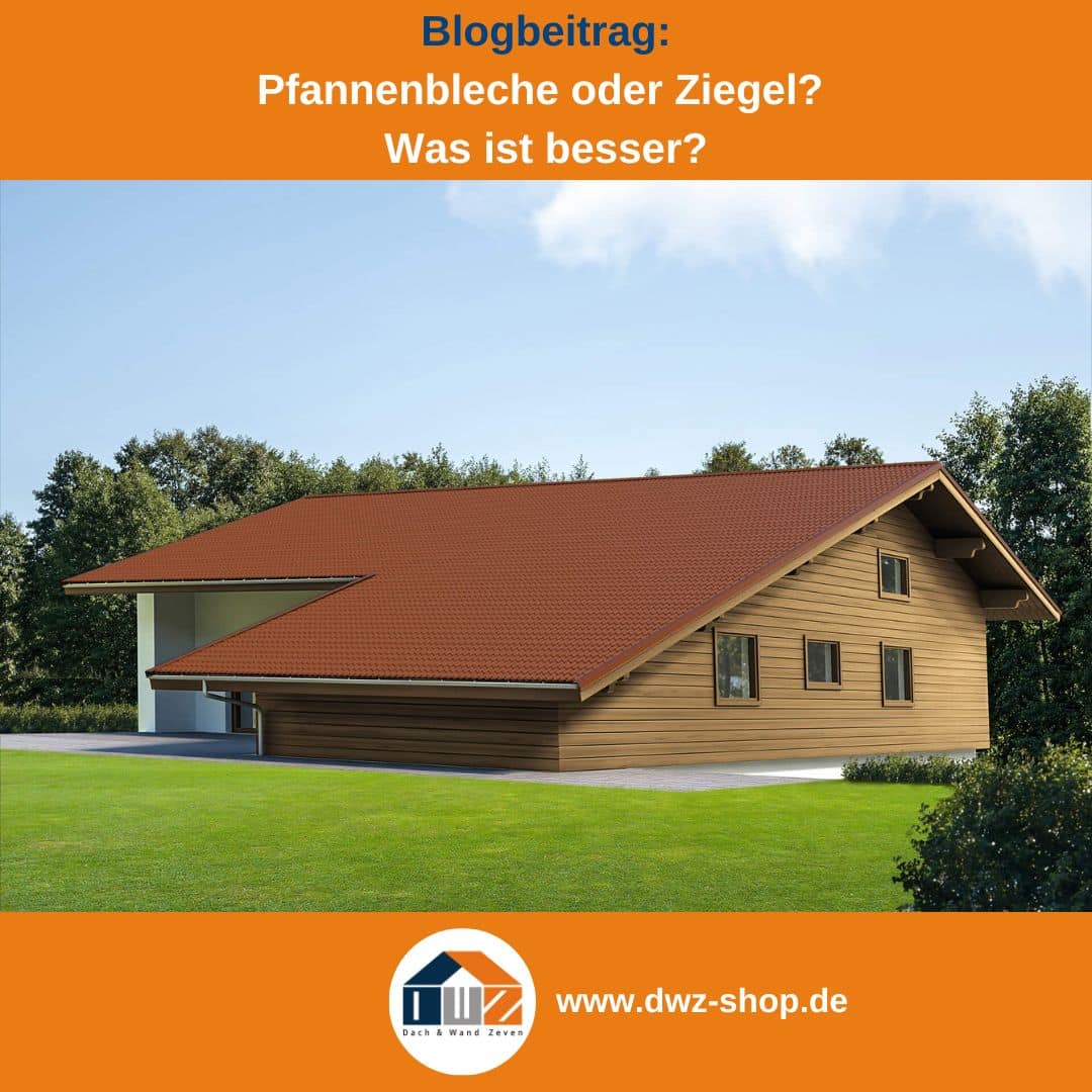 Titelgrafik eines Blogbeitrags mit dem Thema Vergleich Pfannenblech vs Ziegel' – gezeigt wird ein Wohnhaus mit kupferroten Dachziegelblech, dazu das Logo und die Webadresse von DWZ-Shop.de.