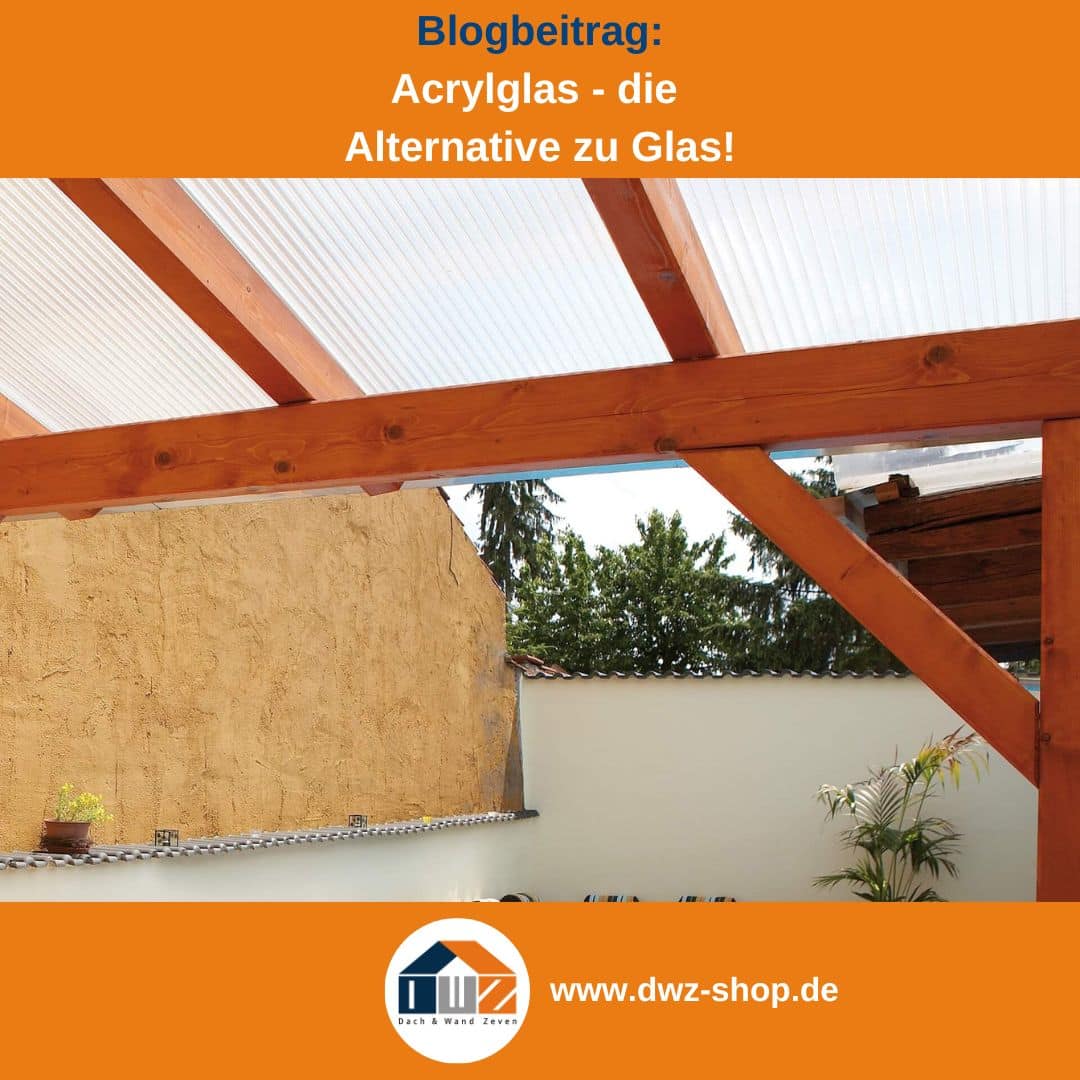 Titelgrafik eines Blogbeitrags mit dem Thema 'Acrylglas vs Glas' – gezeigt wird eine opale Stegplattendachkonstruktion, dazu das Logo und die Webadresse von DWZ-Shop.de.