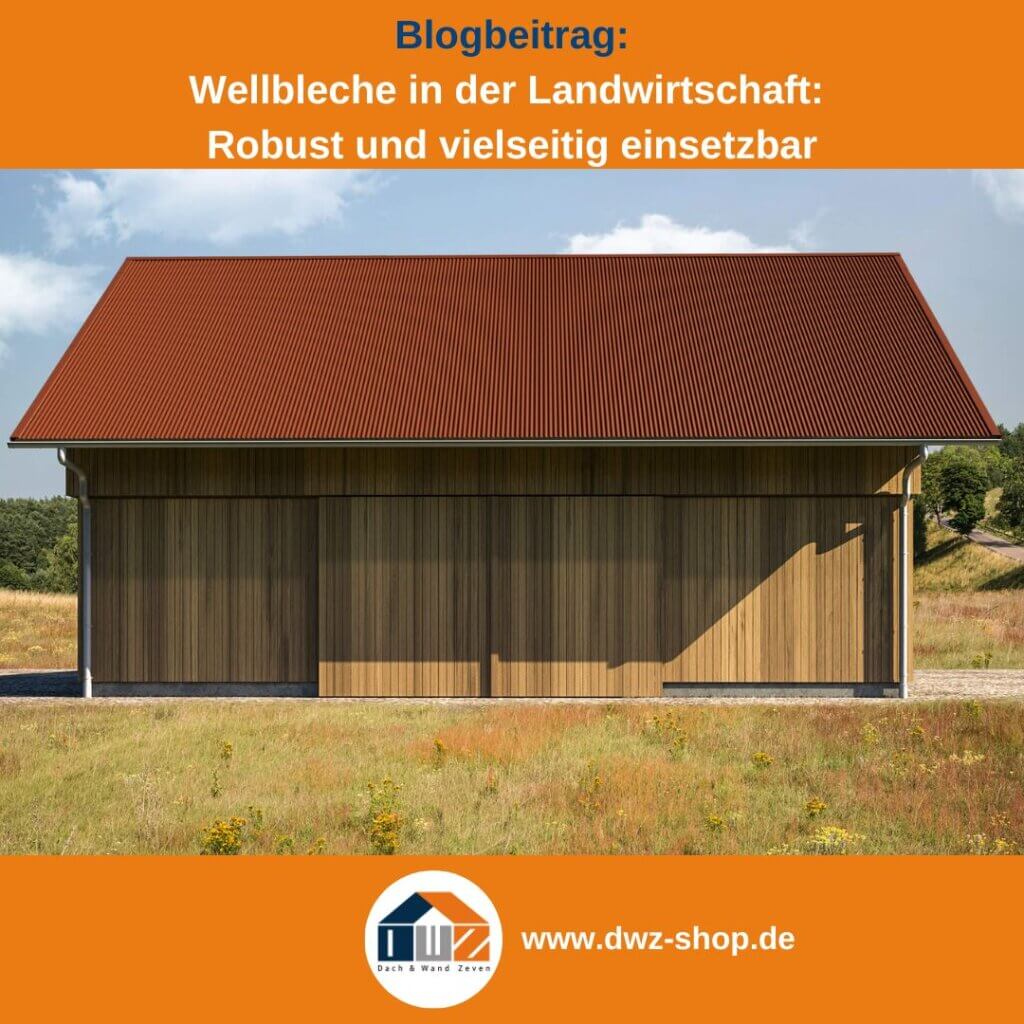 Titelgrafik eines Blogbeitrags mit dem Thema ‚Wellbleche in der Landwirtschaft‘ – gezeigt wird eine Scheune mit rotbraunem Wellblech, dazu das Logo und die Webadresse von DWZ-Shop.de.