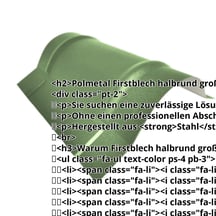 Firstblech halbrund groß | 1,960 m | Stahl 0,50 mm | 25 µm Polyester | 6011 - Resedagrün #2