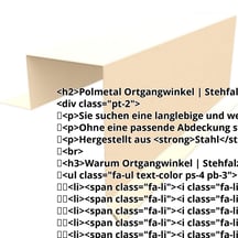 Ortgangwinkel | Stehfalzprofil PD-510-S | Stahl 0,50 mm | 25 µm Polyester | 1015 - Hellelfenbein #2