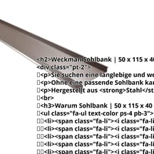 Sohlbank | 50 x 115 x 40 x 2000 mm | Stahl 0,50 mm | 25 µm Polyester | 8011 - Nussbraun #2