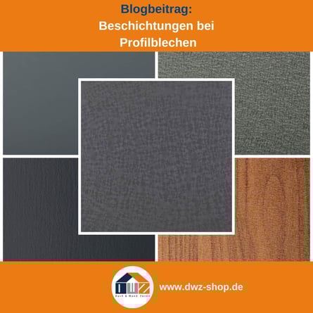 Titelgrafik eines Blogbeitrags mit dem Thema ‚Beschichtungen bei Profilblechen' – gezeigt wird eine Zusammenstellung verschiedener Beschichtungen, dazu das Logo und die Webadresse von DWZ-Shop.de.