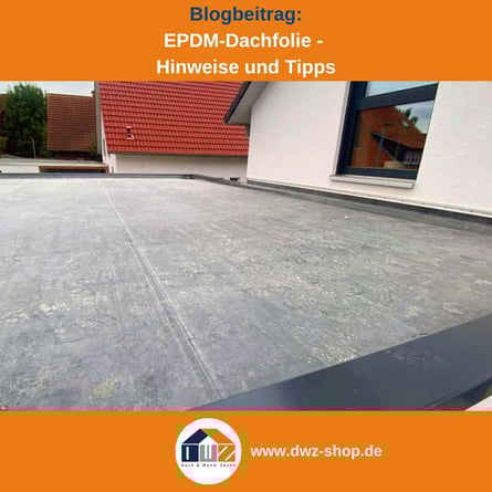 Titelgrafik eines Blogbeitrags mit dem Thema ' EPDM- Dachfolie' – gezeigt wird eine schwarze EPDM auf einem Flachdach, dazu das Logo und die Webadresse von DWZ-Shop.de.