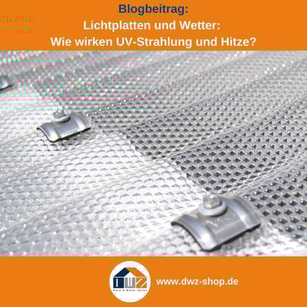 Titelgrafik eines Blogbeitrags mit dem Thema ‚Lichtplatten und Wetter‘ – gezeigt wird eine Welllichtplatte montiert mit Kalotten und Schrauben, dazu das Logo und die Webadresse von DWZ-Shop.de.