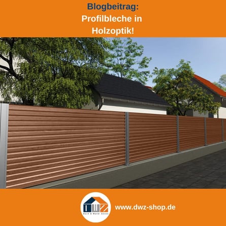 Titelgrafik eines Blogbeitrags mit dem Thema ‚Holzoptik bei Blech' – gezeigt wird ein Zaun aus Wandblechen in Holzoptik, dazu das Logo und die Webadresse von DWZ-Shop.de.
