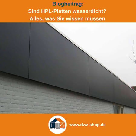 Titelgrafik eines Blogbeitrags mit dem Thema ‚Wasserdichte von HPL-Platten‘ – gezeigt wird eine Hausfassade mit grauen HPL Platten, dazu das Logo und die Webadresse von DWZ-Shop.de.