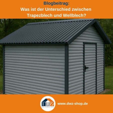 Titelgrafik eines Blogbeitrags mit dem Thema ‚Profilbleche - Unterschiede‘ – gezeigt wird ein Gartenhaus mit Wellblechdach und Trapezblech Wänden, dazu das Logo und die Webadresse von DWZ-Shop.de.