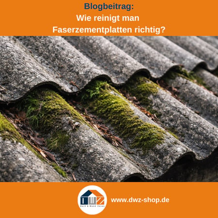 Titelgrafik eines Blogbeitrags mit dem Thema ‚Reinigung von Faserzement‘ – gezeigt wird ein Dach mit grauen, moosbedeckten Faserzementplatten, dazu das Logo und die Webadresse von DWZ-Shop.de.