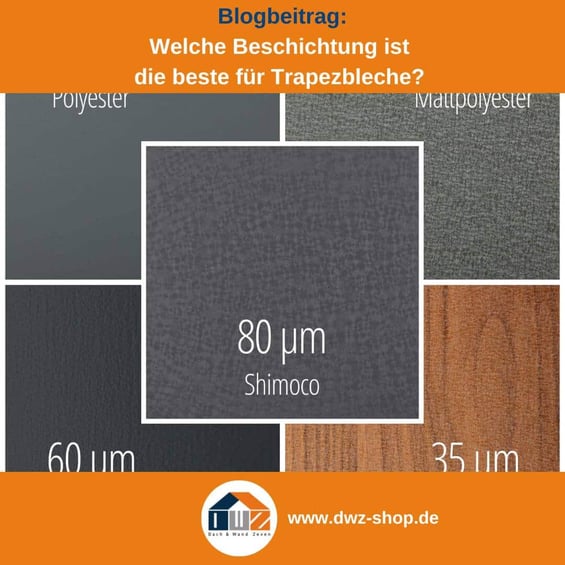 Titelgrafik eines Blogbeitrags mit dem Thema ‚Welche Beschichtung für Trapezbleche‘ – gezeigt wird eine Auswahl an Beschichtungen, dazu das Logo und die Webadresse von DWZ-Shop.de.