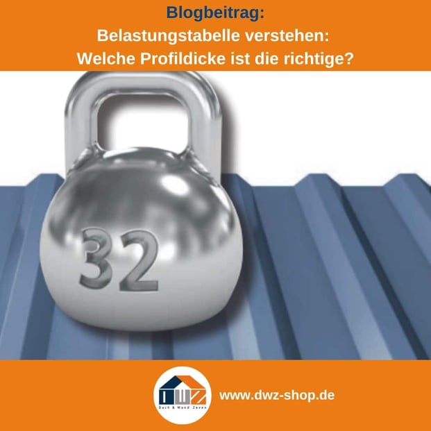Titelgrafik eines Blogbeitrags mit dem Thema ‚Belastungstabelle verstehen‘ – gezeigt wird ein Trapezblech mit einem Gewicht, dazu das Logo und die Webadresse von DWZ-Shop.de.