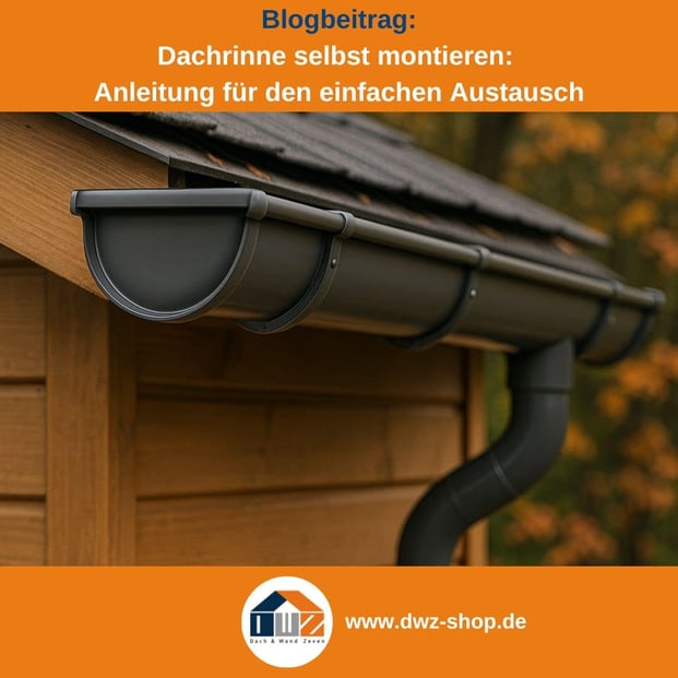 Titelgrafik eines Blogbeitrags mit dem Thema ‚Dachrinne selber montieren‘ – gezeigt wird eine dunkelgraue Dachrinne, die an einem Gartenhaus montiert ist, dazu das Logo und die Webadresse von DWZ-Shop.de.