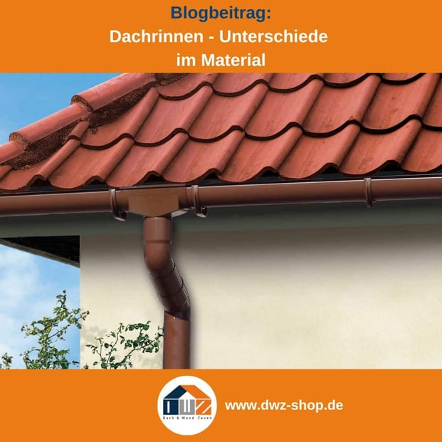 Titelgrafik eines Blogbeitrags mit dem Thema ‚Dachrinnenmaterialien' – gezeigt wird Pfannenblechdach mit einer PVC Rinne, dazu das Logo und die Webadresse von DWZ-Shop.de.
