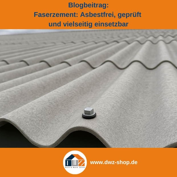 Titelgrafik eines Blogbeitrags mit dem Thema ‚Faserzement, asbestfrei‘ – gezeigt wird ein Dach mit hellgrauer Faserzement Wellplatten Eindeckung, dazu das Logo und die Webadresse von DWZ-Shop.de.