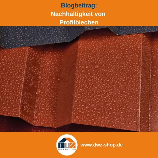 Titelgrafik eines Blogbeitrags mit dem Thema ‚Nachhaltigkeit von Blechen‘ – gezeigt wird eine Auswahl an Trapezblechen, dazu das Logo und die Webadresse von DWZ-Shop.de.