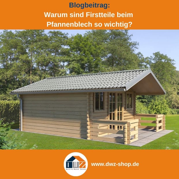 Titelgrafik eines Blogbeitrags mit dem Thema ‚Firstteile bei Pfannenblechen‘ – gezeigt wird ein Pfannenblechdach in Zinkoptik, dazu das Logo und die Webadresse von DWZ-Shop.de.