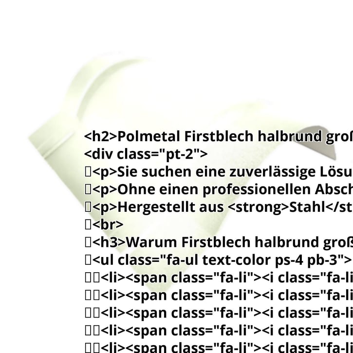 Firstblech halbrund groß | 1,960 m | Stahl 0,50 mm | 25 µm Polyester | 9002 - Grauweiß #2