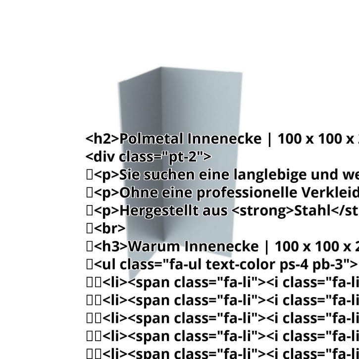 Innenecke | 100 x 100 x 2000 mm | Stahl 0,63 mm | 200 µm HPS Ultra® | 7040 - Fenstergrau #2