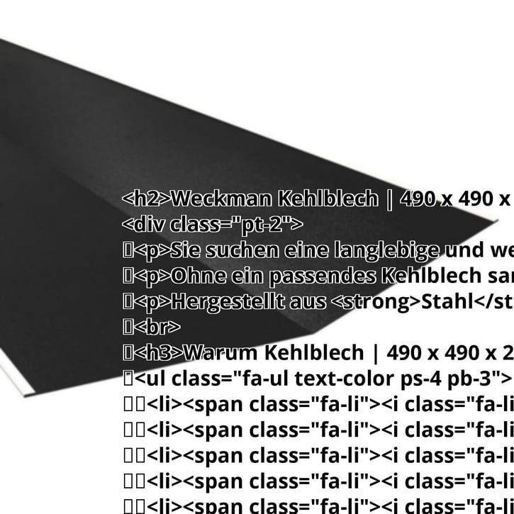 Kehlblech | 490 x 490 x 2000 mm | Stahl 0,50 mm | 35 µm Mattpolyester | 33 - Schwarz #2