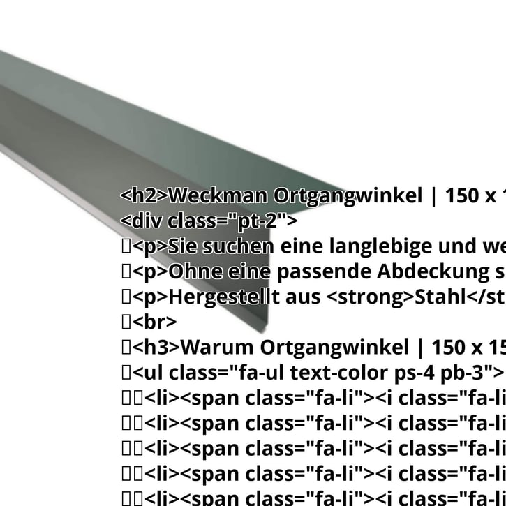 Ortgangwinkel | 150 x 150 mm | Stahl 0,50 mm | 60 µm Puramid | 6005 - Moosgrün #2