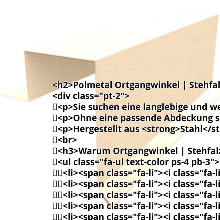 Ortgangwinkel | Stehfalzprofil PD-510-S | Stahl 0,50 mm | 25 µm Polyester | 1015 - Hellelfenbein #2