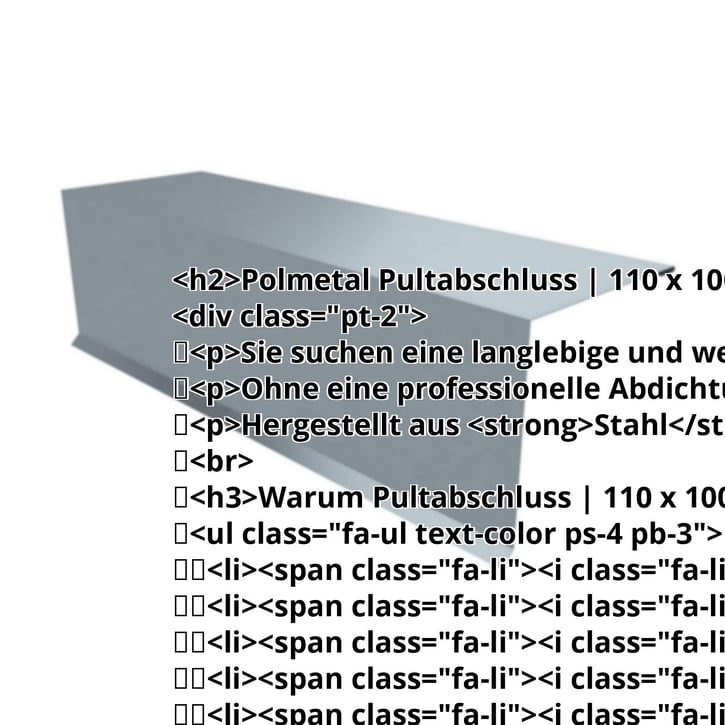 Pultabschluss | 110 x 100 x 2000 mm | 80° | Stahl 0,63 mm | 200 µm HPS Ultra® | 7040 - Fenstergrau #2
