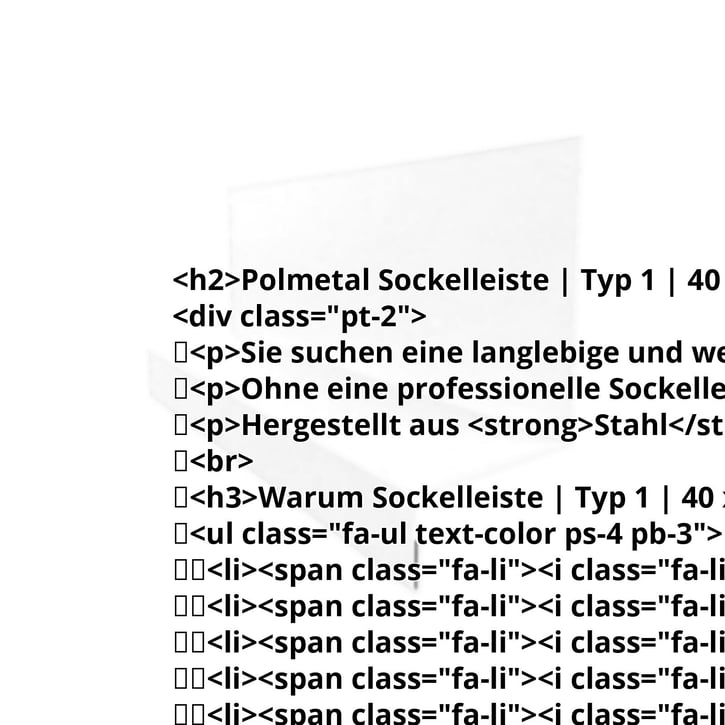 Sockelleiste | Typ 1 | 40 x 24 x 25 x 2000 mm | Stahl 0,50 mm | 25 µm Polyester | 7035 - Lichtgrau #2