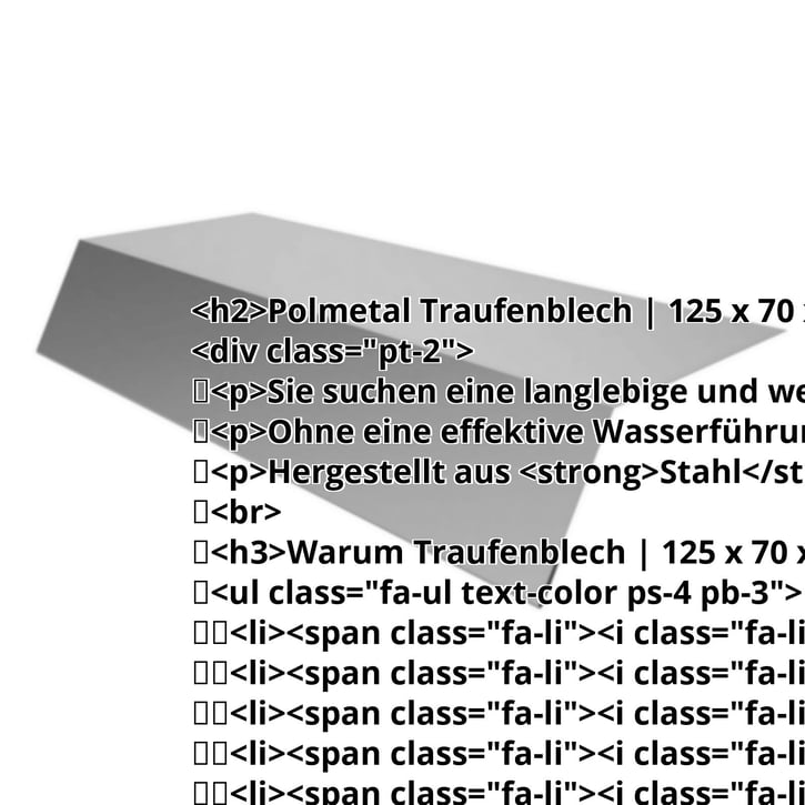 Traufenblech | 125 x 70 x 2000 mm | Stahl 0,75 mm | 50 µm PURLAK® | 9006 - Weißaluminium #2