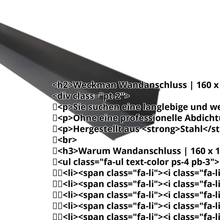 Wandanschluss | 160 x 115 mm | 95° | Stahl 0,50 mm | 35 µm Mattpolyester | 23 - Dunkelgrau #2